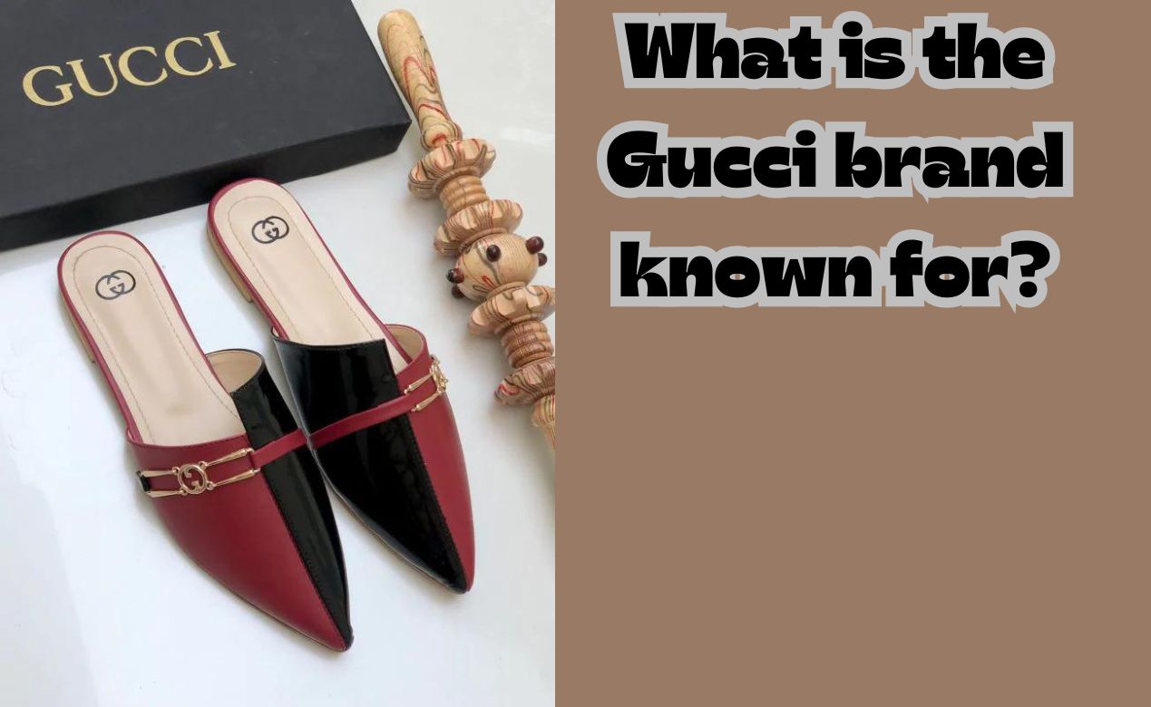 What is the Gucci Brand known for?